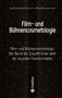 Zukunftsforschung für Film- und Bühnencosmetologie: Film- und Bühnencosmetologie, Buch