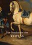 Ulrike Ortrere: Die Geschichte des Reitens, Buch