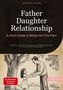 Artemis Saage - English: Father Daughter Relationship: A Dad's Guide to Being Her First Hero, Buch, Buch