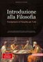 "Introduzione alla Filosofia: Fondamenti di Filosofia per Tutti. 66 Fonti, 43 Diagrammi, 28 Immagini." Illustration antiker Philosophen., Buch