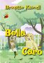 Brigitte Kaindl: Bella und Caro, Buch