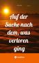 Paul Stark: Auf der Suche nach dem, was verloren ging, Buch