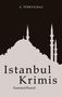 E. Türkyilmaz. Istanbul Krimis. Sammelband. Silhouette einer Moschee mit Minaretten vor dunklem Hintergrund., Buch