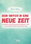 Monica Deters: Dein Switch In Eine Neue Zeit, Buch