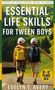 Evelyne T. Avery: Essential Life Skills For Tween Boys, Buch