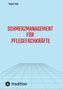Benjamin Tobies: Schmerzmanagement für Pflegefachkräfte, Buch