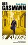 Frank Blume: Der Gasmann in Zürich, Buch