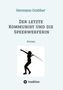 Hermann Grabher: Der letzte Kommunist und die Speerwerferin, Buch