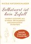 Nicole Katzenschlager: Selbstwert ist keine Zufall, Buch