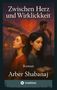 Arber Shabanaj: Zwischen Herz und Wirklichkeit, Buch, Buch