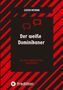 Gustav Meyrink: Der weiße Dominikaner, Buch