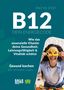 Titel: "B12 - Dein Energiecode". Thema: Gesundheit durch Vitamin B12. Ein lächelnder Mensch hält Paprikaringe., Buch