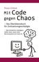 Tanja Götten: Mit Code gegen Chaos - Das Überlebensbuch für Zivilisationsgeschädigte - Schnelle, unkonventionelle Hilfe für Menschen mit Stress, Angst, Erschöpfung oder mentaler Überforderung., Buch