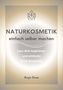 Anja Gras: Gras, A: Naturkosmetik einfach selber machen, Buch