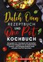 Jan Schmidt: Dutch Oven Rezeptbuch und One Pot Kochbuch, Buch