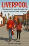 „LIVERPOOL“ steht oben, darunter: „Die Geschichte eines Fremden, der sich in Klub und Stadt verliebte.“ Zwei Personen gehen Hand in Hand., Buch