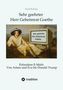 Wulf Rehder: Sehr geehrter Herr Geheimrat Goethe, Buch