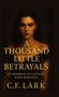 C. F. Lark: A thousand little betrayal, Buch