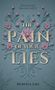 Text: Frederike Baumgarte, The Pain of Your Lies, Hurtful Lies. Verziert mit rosa Blumen und geschwungenen Blättern auf blauem Hintergrund., Buch