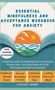 Evelyn T. Avery: Essential Mindfulness And Acceptance Workbook For Anxiety, Buch