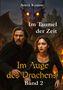 "Anett Krause, Im Taumel der Zeit, Im Auge des Drachens, Band 2" Zwei Menschen fliehen vor einem Drachen in brennender Stadt., Buch