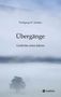Wolfgang W. Schüler: Übergänge, Buch