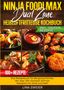 "NINJA FOODI MAX Dual Zone Heißluftfritteuse Kochbuch. INKL. SAUCEN REZEPTE. 100+ REZEPTE. Autor: Lina Zweier."  
Bilder von frittierten Speisen., Buch