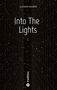"Into The Lights" von Clemens Mander, tredition; schwarze Fläche mit weißen Punkten und Linien, die einen Tunnel bilden., Buch