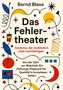 Bernd Blase: Das Fehlertheater, Buch