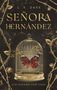 "Señora Hernández. Der Anfang vom Ende." Ein roter Schmetterling in einem goldenen Käfig, umgeben von Dornenranken., Buch