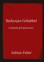 "Barkeeper Gebabbel: Cocktails & Fachwissen" von Adrian Faber. Ein roter Hintergrund mit schwarzem Rand., Buch