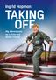 „Ingrid Hopman TAKING OFF: My Adventures as a Pilot and Globe-Trotter“. Frau in Fliegeranzug auf einem Flugzeug., Buch