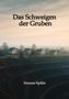 "Das Schweigen der Gruben", "Simone Spälte". Häuserreihe an nebligem Morgen, über einer tiefen Erdgrube., Buch
