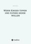 Titel: "Wenn Kinder tippen und Eltern reden wollen" von Marcel Förster. Unten ist ein tredition-Logo. , Buch