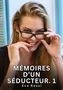 "MÉMOIRES D'UN SÉDUCTEUR. 1" von Eva Rossi. Eine lächelnde Frau mit Brille hält diese leicht schief., Buch
