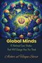 „Global Minds - 15 National Case Studies That Will Change How You Think“ von Azhar ul Haque Sario. Illustration: Weltkarte, Gehirn.