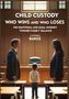 "CHILD CUSTODY WHO WINS AND WHO LOSES" oben, darunter ein Kind in einem Gerichtssaal zwischen zwei Erwachsenen., Buch