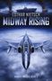 Text: „Lothar Nietsch - Midway Rising, Midway Trilogie Band 2“. Ein Kampfflugzeug fliegt über Wolken, Kriegsschiffe in der Ferne., Buch