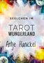 "Seelchen im Tarot Wunderland" von Antje Hanickel. Bunte, mystische Illustrationen mit geometrischen und spirituellen Motiven., Buch