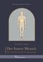 Der Innere Mensch | Band 1. Überarbeitete Ausgabe. Der Innere Mensch – Wie Christus in uns Gestalt gewinnt. Silhouette mit leuchtendem Stern., Buch