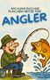 "Das kleine Buch der flachen Witze für Angler." Illustration: Ein Angler fängt einen großen, fröhlichen Fisch., Buch