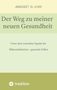 Titel: "Der Weg zu meiner neuen Gesundheit". Autor: Annegret El-Kurd. Thema: Mikrozirkulation und gesunde Zellen., Buch