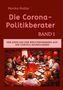 Titel: "Die Corona-Politikberater", Band 1. Untertitel: "Der Einfluss der Beratergremien auf die Corona-Massnahmen". Illustration: Menschen diskutieren an einem Tisch. Grafiken im Hintergrund., Buch