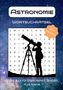 „Astronomie Wortsuchrätsel“, „50+ Rätsel“, „Rätselbuch für Erwachsene & Senioren“, „Alice Schaub“. Silhouette: Kind mit Teleskop., Buch