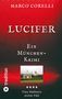 Text: "Marco Corelli, LUCIFER, Ein München-Krimi, Tino Haffners erster Fall." Unten ein Foto eines Pavillons vor einer Kirche., Buch