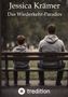 "Jessica Krämer, Das Wiederkehr-Paradox" oben. Ein Vater und Sohn sitzen nebeneinander auf einer Parkbank, von hinten gesehen., Buch