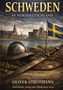 "Schweden in Norddeutschland", Oliver Strotmann. Historische Illustration mit Helm, Schwert und schwedischer Flagge., Buch