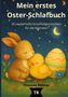„Mein erstes Oster-Schlafbuch. 30 zauberhafte Einschlafgeschichten.“ Illustration: Hase und Küken kuscheln im Gras., Buch