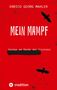 ENRICO GEORG MAHLER, MEIN MAMPF, Europa am Rande der Existenz. Rot mit schwarzen Silhouetten von Vögeln und einem Logo., Buch