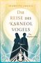"JEANETTE LAGALL, Die Reise des Karneolvogels, Der Wanderzirkus". Silhouette von zwei Figuren und Zirkuszelt., Buch